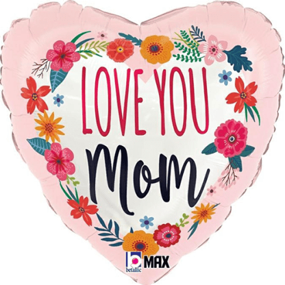Love you mom med blomster - Giv en ballon