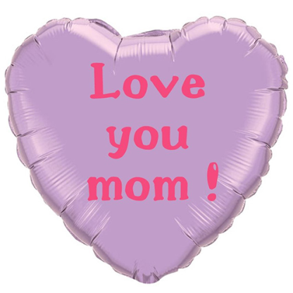 Love you mom! - Giv en ballon