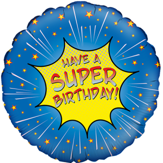 Have a super birthday - Giv en ballon